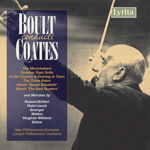 Coates/ Lpo/ Npo/ Boult - Boult Conducts Coates
