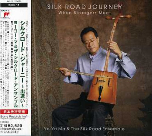 Yo-Yo Ma - Silk Road Journeys: When Strangers Meet