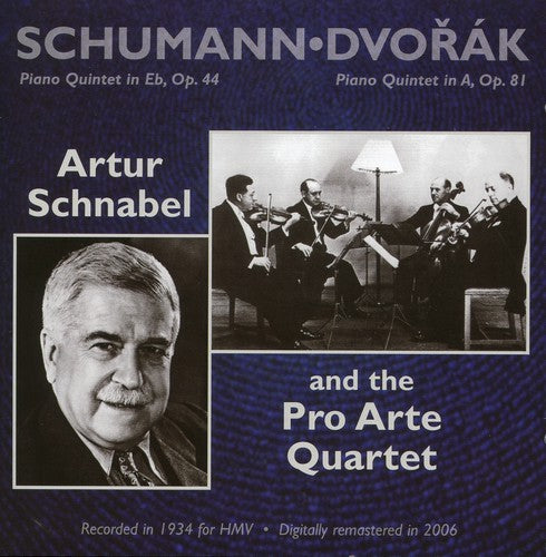 Schumann/ Dvorak/ Schnabel/ Pro Arte Quartet - Piano Quintets