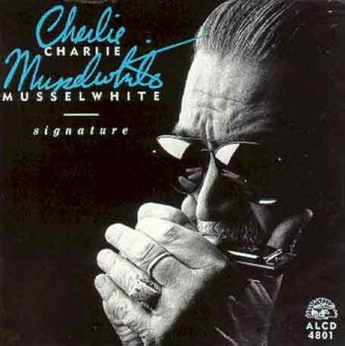 Charlie Musselwhite - Signature