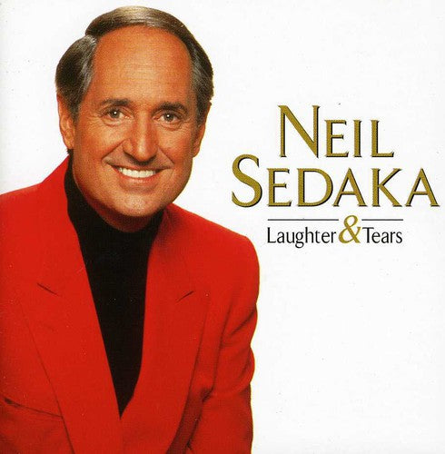 Neil Sedaka - Laughter and Tears: Best Of