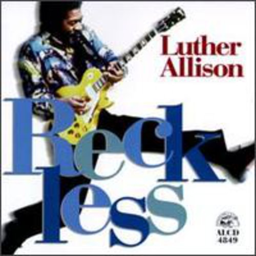 Luther Allison - Reckless