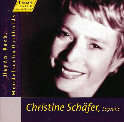 Haydn/ Mendelssohn/ Schafer/ Rilling - Christine Schafer Sings