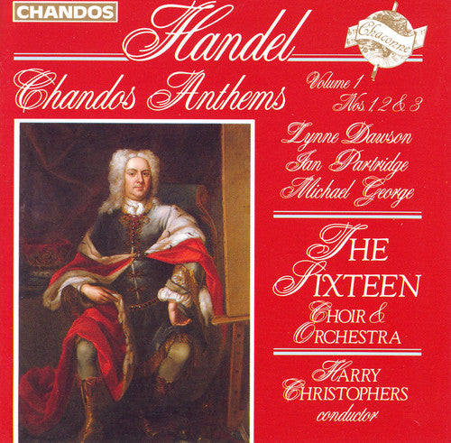 Handel/ Christophers/ 16th Choir & Orchestra - Chandos Anthems 1-3