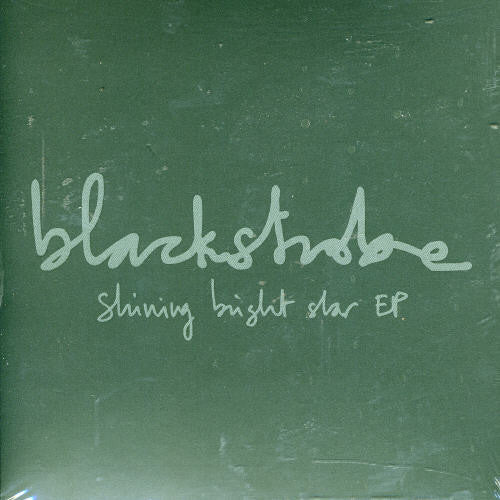 Blackstrobe - Shining Bright Star