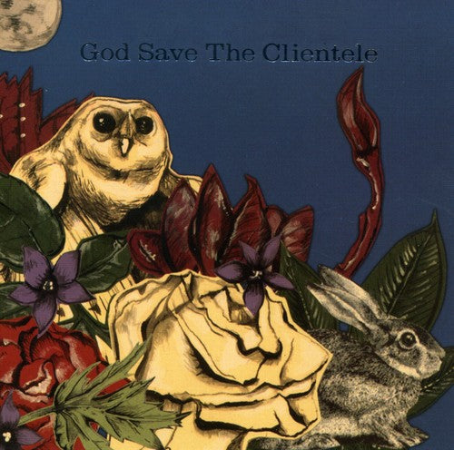 The Clientele - God Save the Clientele