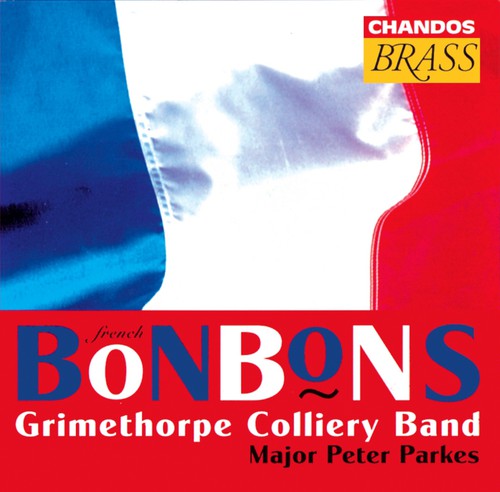 Grimethorpe Colliery Band - French Bonbons