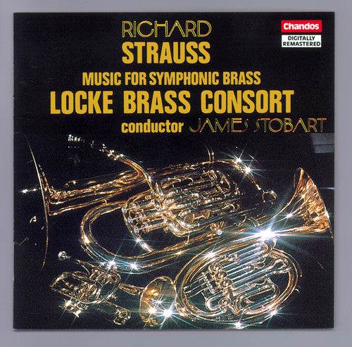 Strauss/ Locke Brass Consort - Music for Symphonic Brass
