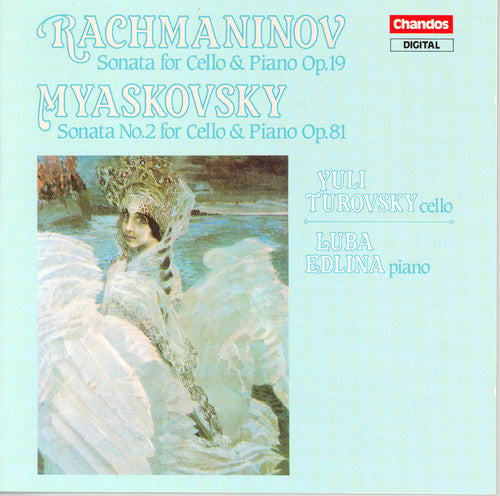 Rachmaninoff/ Myaskovsky/ Turovsky/ Edlina - Cello Sonatas