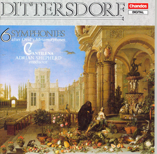 Dittersdorf/ Cantilena/ Shepherd - 6 Symphonies