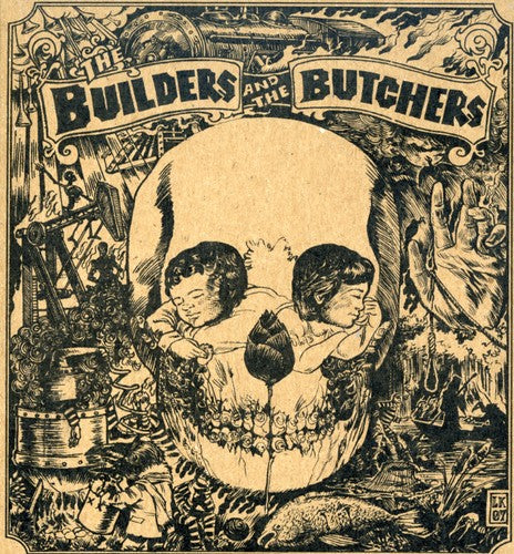 Builders & the Butchers - Builders & the Butchers