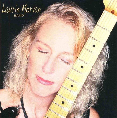 Laurie Morvan - Cures What Ails Ya