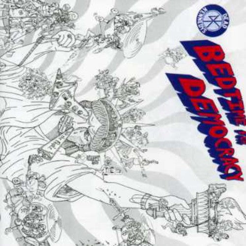 Dead Kennedys - Bedtime for Democracy