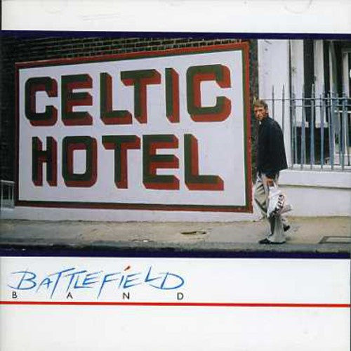 Battlefield Band - Celtic Hotel