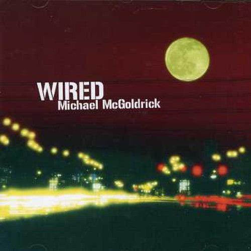 Michael McGoldrick - Wired