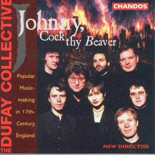 Duffay Collective - Johnny, Cock Thy Beaver