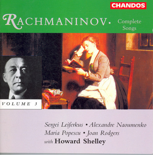 Rachmaninoff/ Shelley/ Leiferkus/ Rodgers - Complete Songs 3