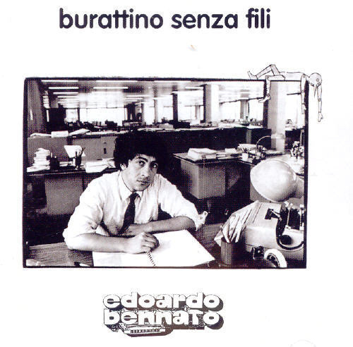 Edoardo Bennato - Burattino Senza Fili Legacy Edition
