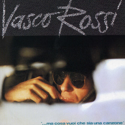 Vasco Rossi - Ma Cosa Vuoi Che Sia Una Canzone