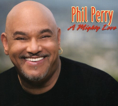 Phil Perry - A Mighty Love