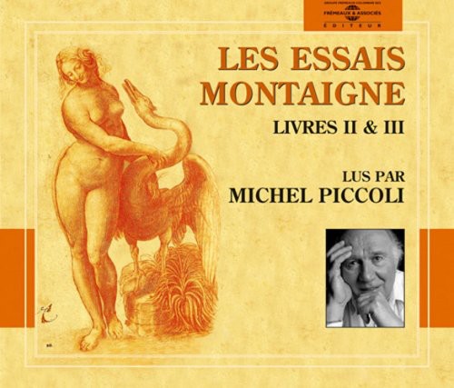 Michel Piccoli - Les Essais Montaigne Vol. 2 (Livres II & III)