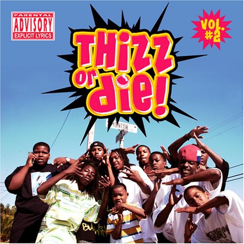 Thizz Nation - Thizz Or Die, Vol. 2