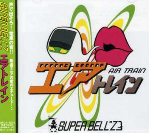 Air Train - Air Train Produced By Super Bell Z