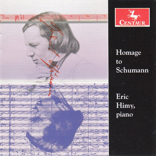 Schumann/ Liszt/ Himy - Homage to Schumann