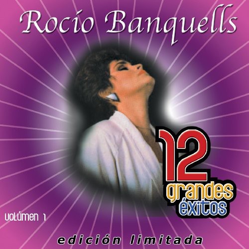 Rocío Banquells - Vol. 1-12 Grandes Exitos