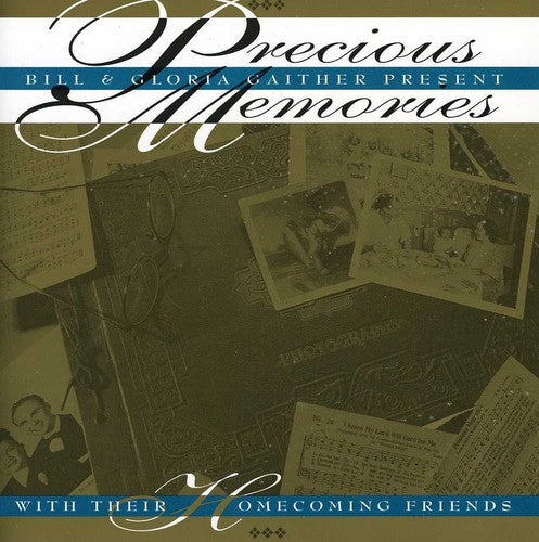 Bill Gaither & Gloria/ Homecoming Friends - Precious Memories