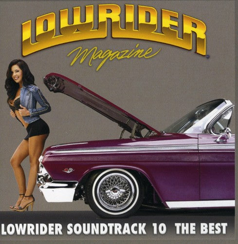 Various - Lowrider Soundtrack, Vol. 10 The Best