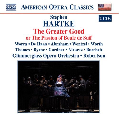 Hartke/ Glimmerglass Opera - Greater Good