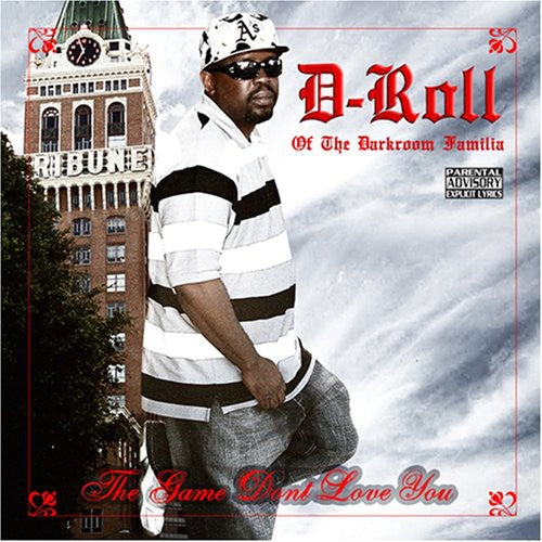 D-Roll - Game Don't Love You