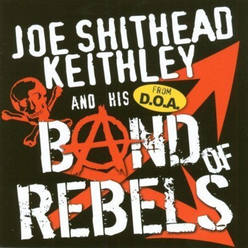 Joe Keithley - Band of Rebels
