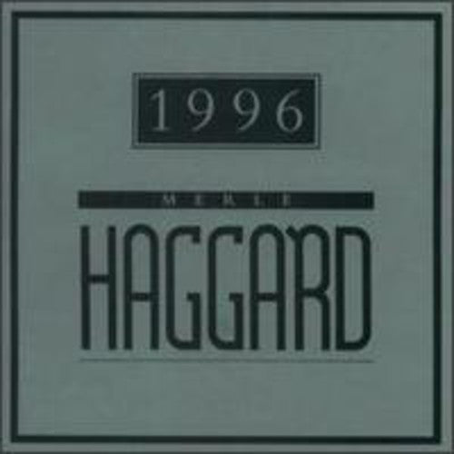 Merle Haggard - 1996