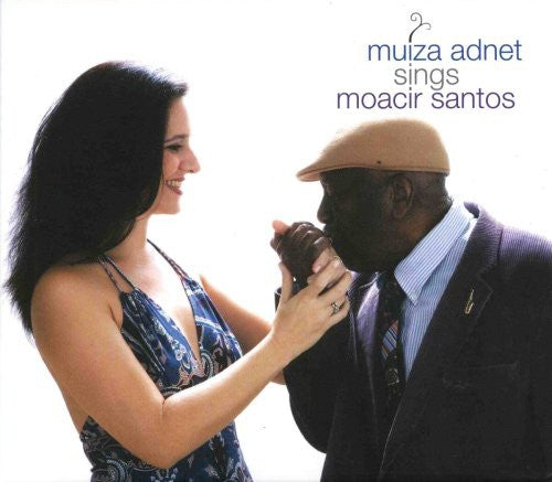Muiza Adnet - Muiza Adnet Sings Moacir Santos