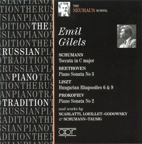 Emil Gilels - Russian Piano Tradition
