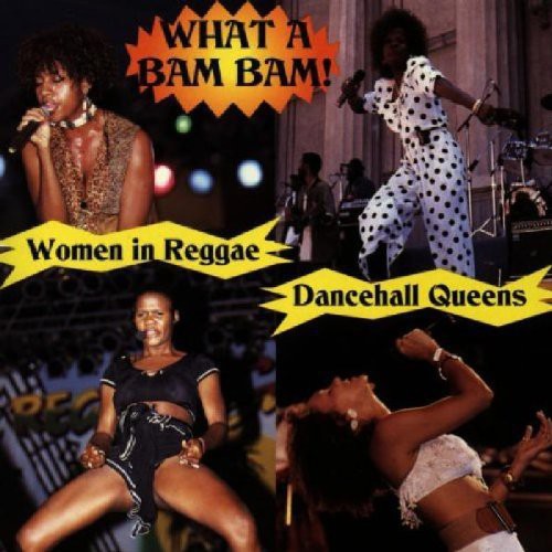 Various - What a Bam Bam: Women in Reggae / Various