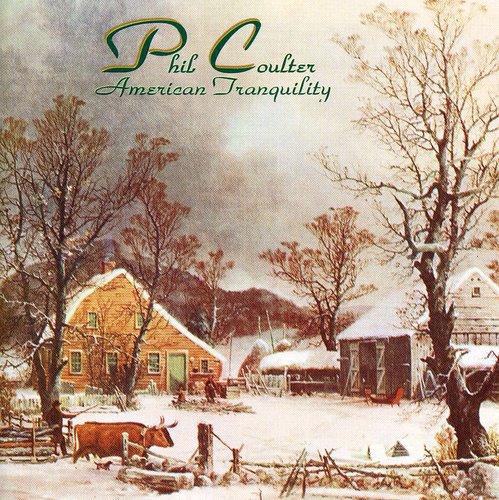 Phil Coulter - American Tranquility
