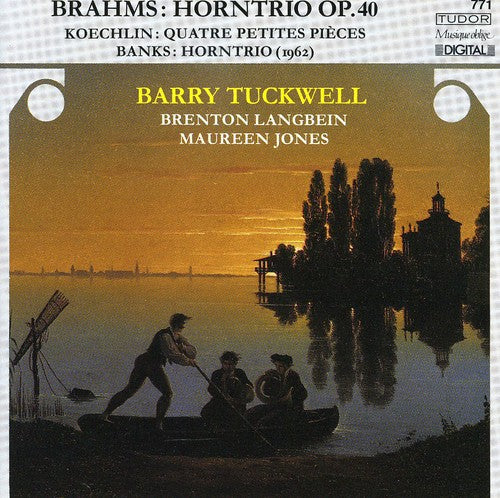 Brahms/ Banks/ Tuckwell/ Langbein/ Jones - Horntrio Op 40 / 4 Petites Pieces Capriccio