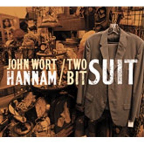 John Hannam Wort - Two-Bit Suit