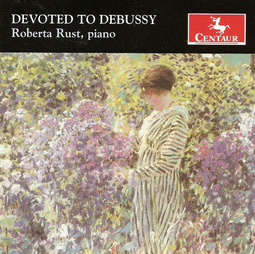 Roberta Rust - Devoted to Debussy