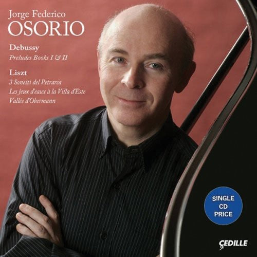 Jorge Osorio Federico - Plays Debussy & Liszt