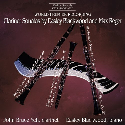 Blackwood/ Reger/ Yeh - Clarinet Sonatas