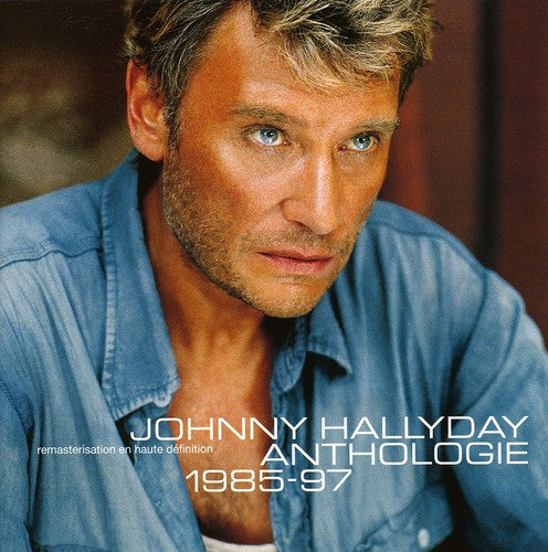 Johnny Hallyday - Anthologie 1985 - 1997