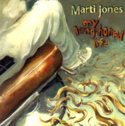Marti Jones - My Longhaired Life
