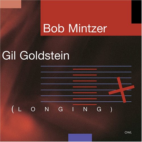 Bob Mintzer Gil Goldstein - Longing