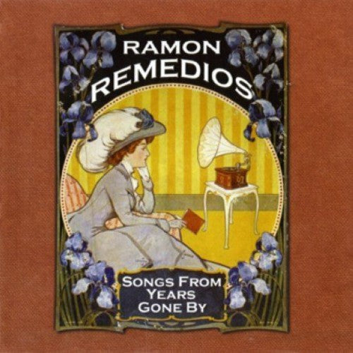 Ramon Remedios - Songs from Years Gone By