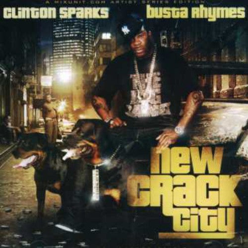 Clinton Sparks & Busta Rhymes - New Crack City