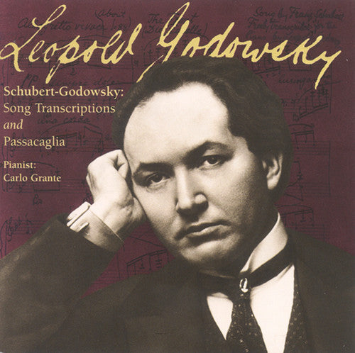 Godowsky/ Grante - Song Transcriptions & Passacaglia